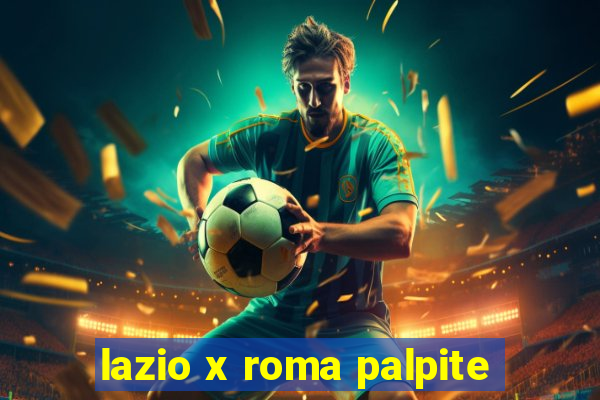 lazio x roma palpite